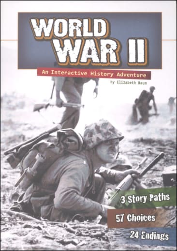 World War II: An Interactive History Adventure