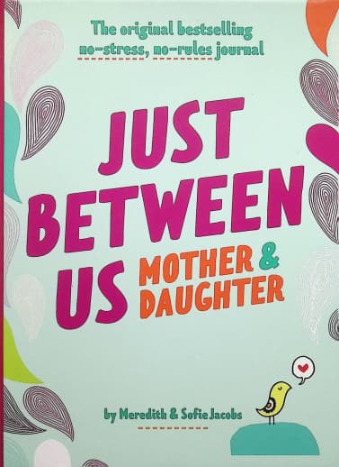 Just Between Us: Mother & Daughter (Revised Edition)