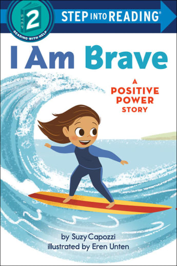 I Am Brave: A Positive Power Story (Step into Reading Level 2)
