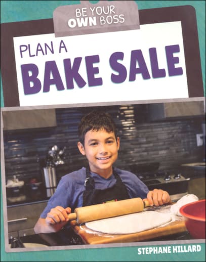 Plan a Bake Sale (Be Your Own Boss)