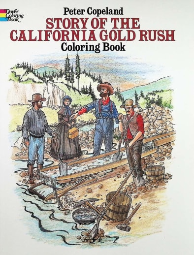 Story of the California Gold Rush Coloring Book