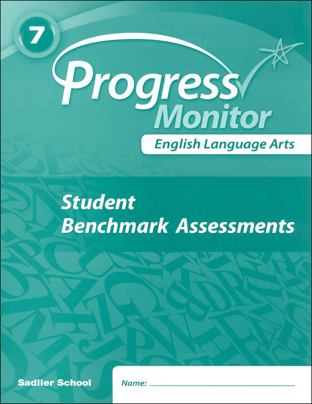 Progress Monitor English Language Arts Student Benchmark Assessments Booklet Grade 7