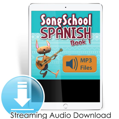 Song School Spanish Book 1 Songs Audio - Downloadable and online audio file