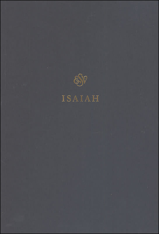 Isaiah Scripture Journal (ESV Scripture Journals)