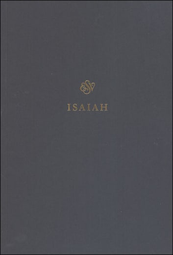 Isaiah Scripture Journal (ESV Scripture Journals)