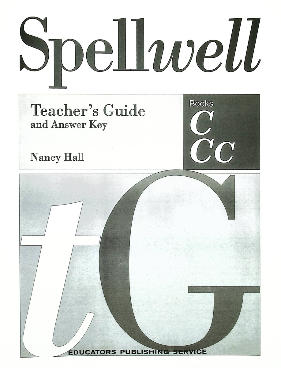 Spellwell C and CC Teacher Guide/Answer Key