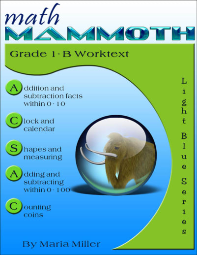 Math Mammoth Grade 1-B Worktext (2012 Edition, Full Color)