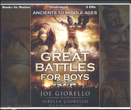 Ancients to Middle Ages Audiobook CDs (Great Battles for Boys Audiobook CDs)