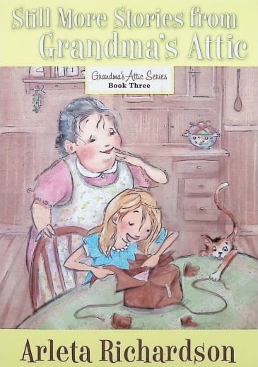 Grandma's Attic Series Book 3: Still More Stories from Grandma's Attic