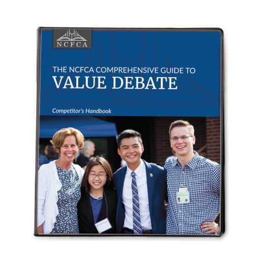 NCFCA Comprehensive Guide to Value Debate Competitor's Handbook