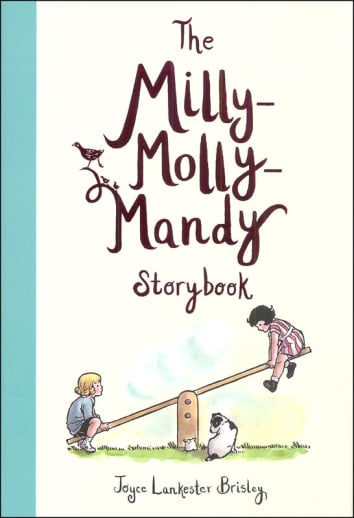 The Milly Molly Mandy Storybook by Joyce Lankester Brisley