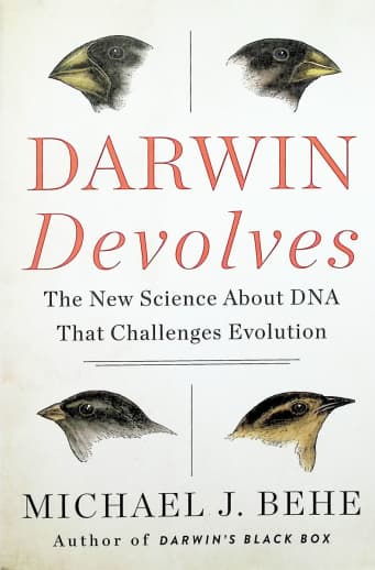 Darwin Devolves: New Science About DNA That Challenges Evolution