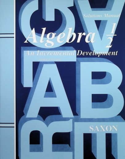 Saxon Algebra 1/2 3rd Edition Solution Manual