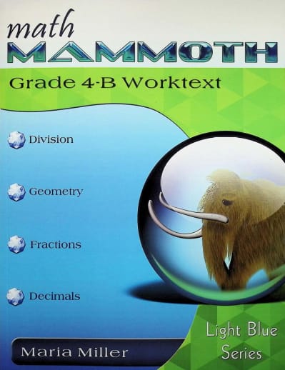 Math Mammoth Grade 4-B Worktext (2020 Edition, Black & White)