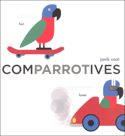 Comparrotives (A Grammar Zoo Book)