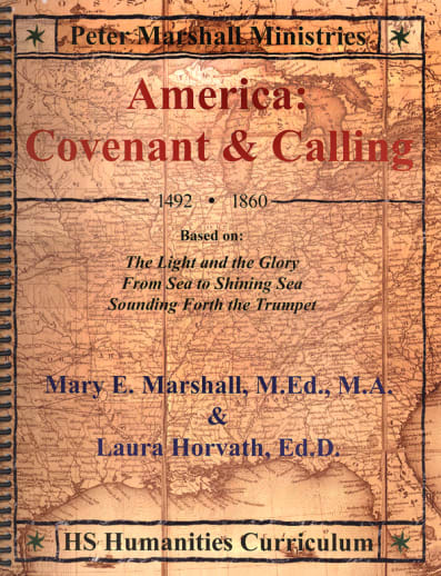 America: Covenant & Calling High School Humanitites Curriculum