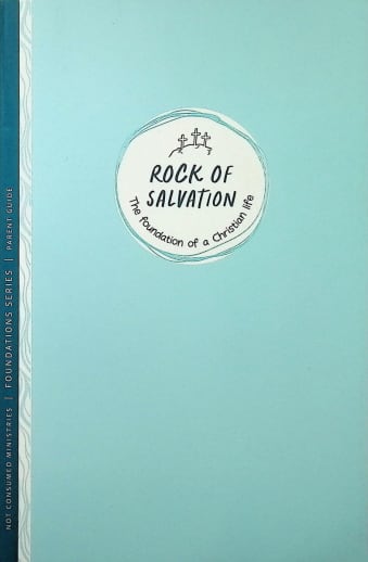 Rock of Salvation Bible Study - Parent (Foundation Series)