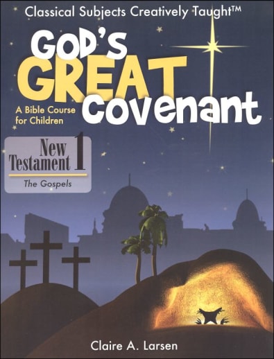 God's Great Covenant: New Testament 1 Student Book