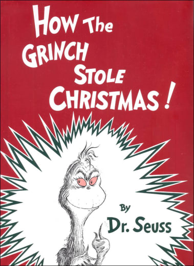 How the Grinch Stole Christmas by Dr. Seuss