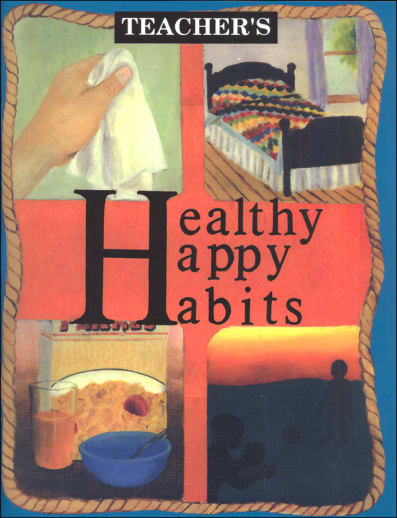 Healthy Happy Habits Teacher Edition - Grade 3