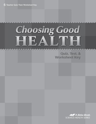 Abeka Choosing Good Health Quiz/Test/Worksheet Key