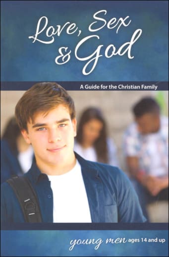 Love, Sex, and God for Young Men 14 and up