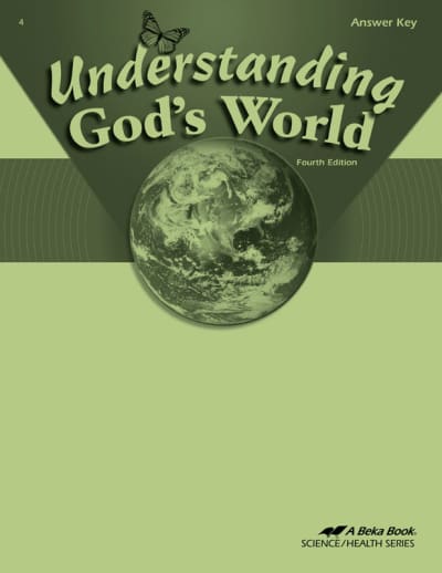 Abeka Understanding God's World Answer Key (4th Edition)