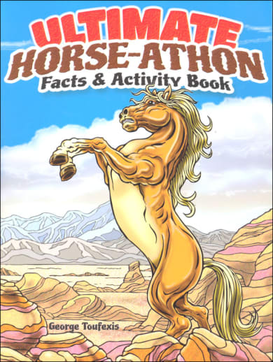 Ultimate Horse-Athon Facts and Activity Book
