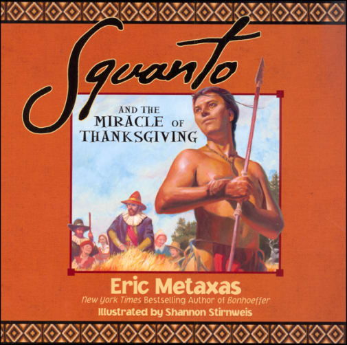Squanto and the Miracle of Thanksgiving
