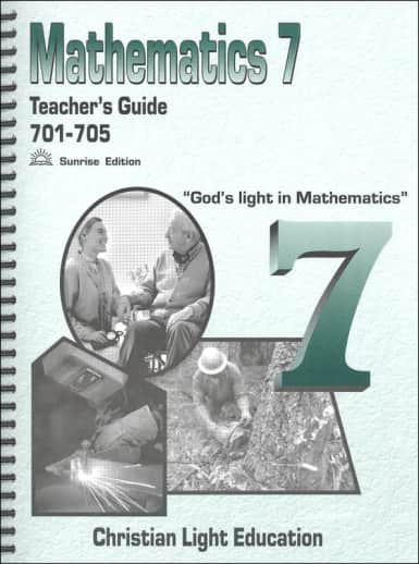 Christian Light Mathematics Teacher's Guide 701-705 with answers Sunrise Edition