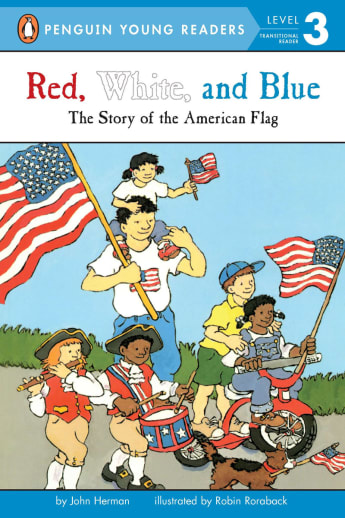 Red, White and Blue: Story of the American Flag (Penguin Young Reader)