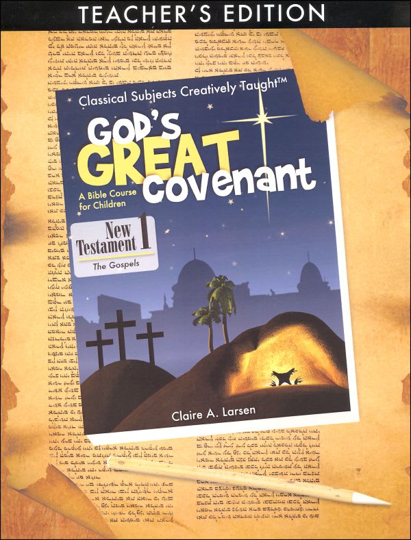 God's Great Covenant: New Testament 1 Teacher Book