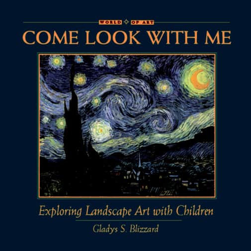Come Look with Me: Exploring Landscape Art with Children