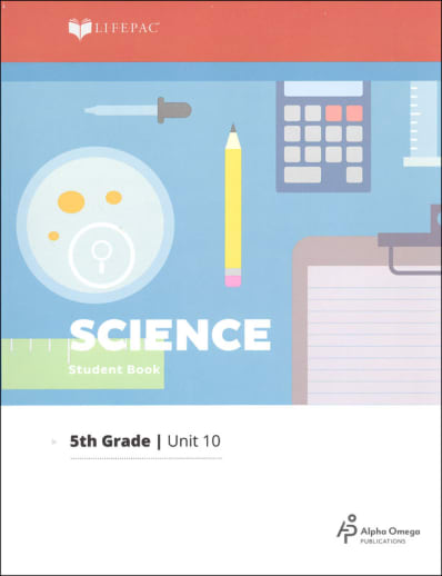 Science 5 Lifepac - Unit 10 Worktext