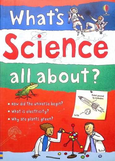What's Science All About?