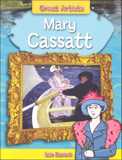 Mary Cassatt (Great Artists)