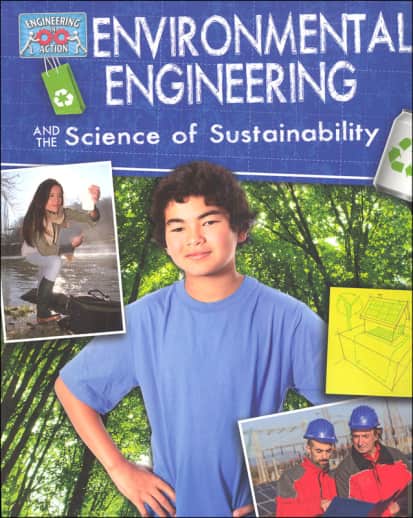 Environmental Engineering and the Science of Sustainability (Engineering in Action)