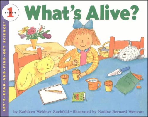 What's Alive? (Let's Read and Find Out Science Level 1)