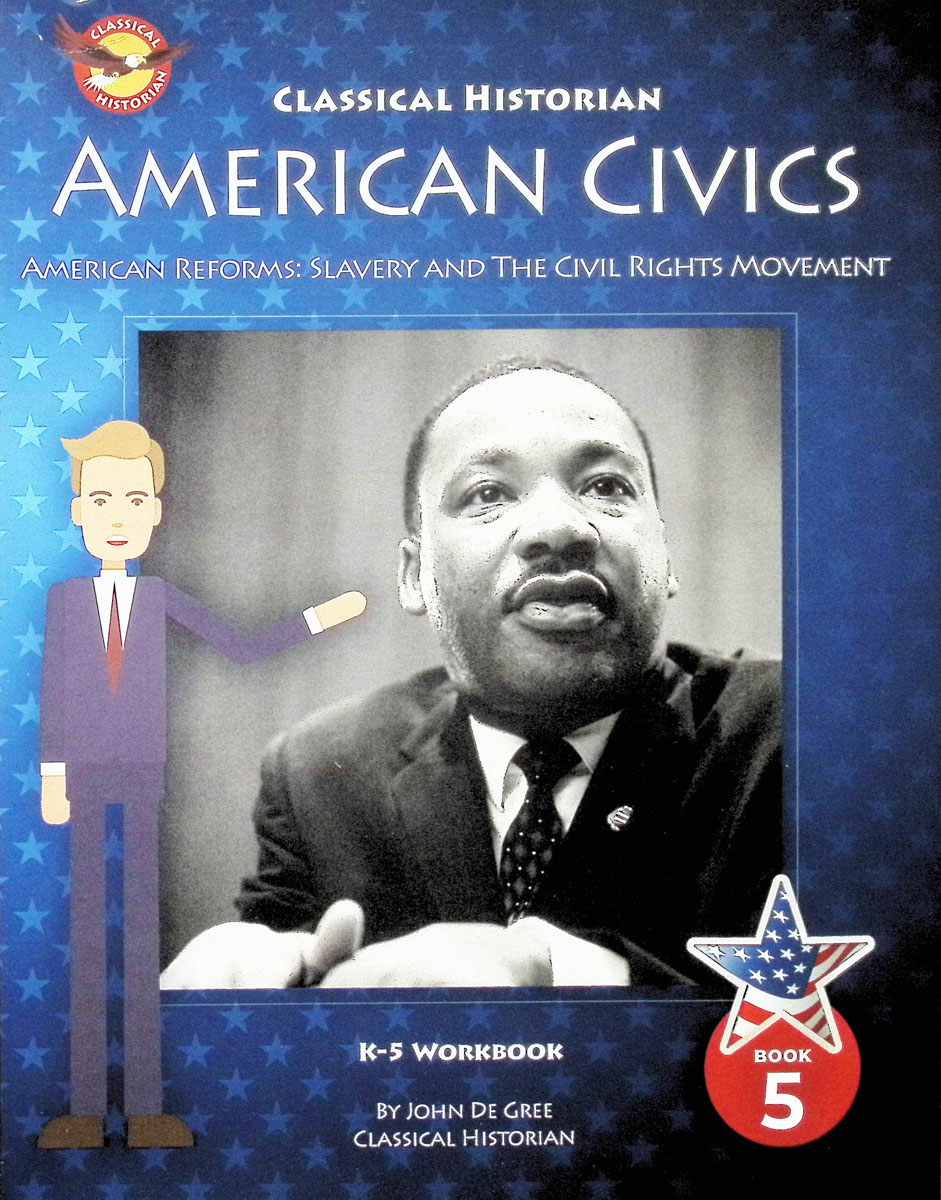 American Civics, Book Five: American Reforms: Slavery and the Civil Rights Movement, Revised Edition (American Civics, Revised Editions)