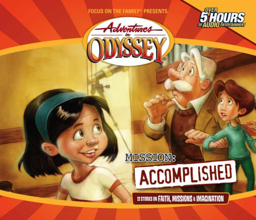 Mission: Accomplished CD (Adventures in Odyssey #6)