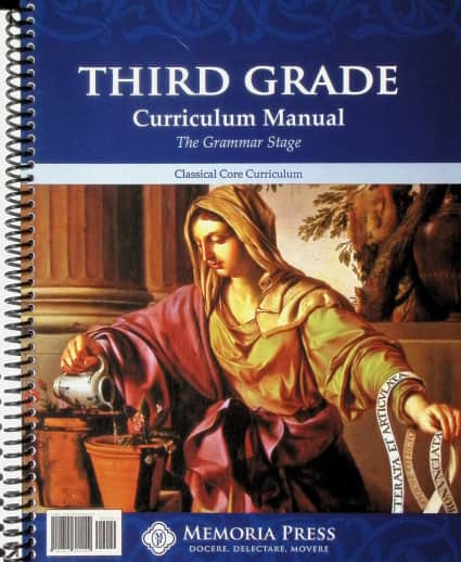 Memoria Press Third Grade Curriculum Manual