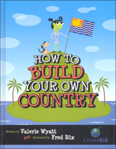 How to Build Your Own Country