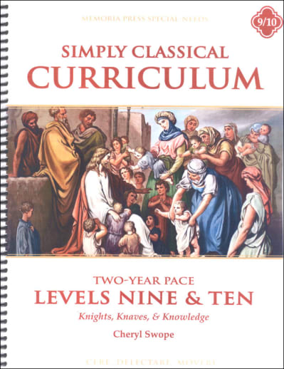 Memoria Press Simply Classical Curriculum Levels 9 & 10 Two Year Pace
