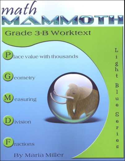 Math Mammoth Grade 3-B Worktext (2018 Edition, Full Color)
