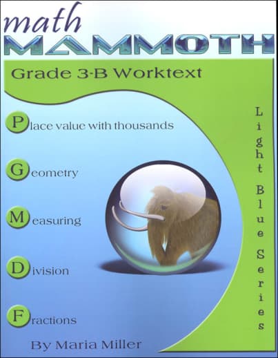 Math Mammoth Grade 3-B Worktext (2018 Edition, Full Color)