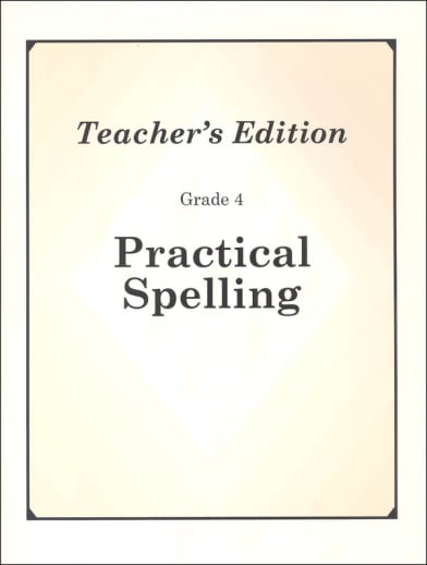 Practical Spelling Teacher's Edition Grade 4