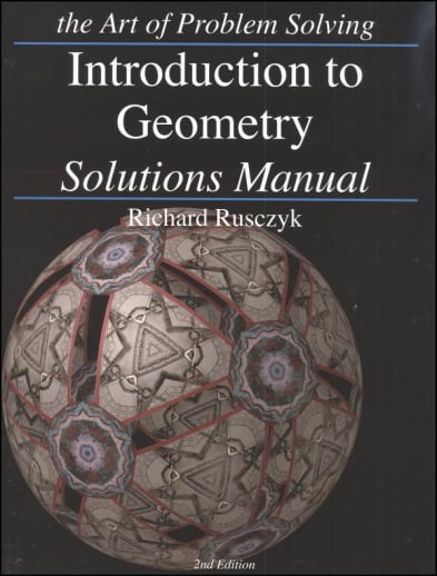 The Art of Problem Solving: Introduction to Geometry Solutions Manual