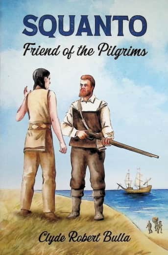Squanto - Friend of the Pilgrims