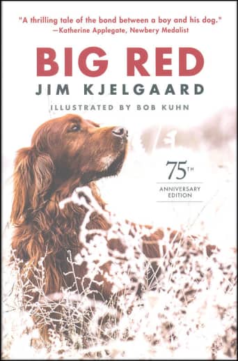Big Red by Jim Kjelgaard (75th Anniversary Edition)