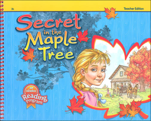 Abeka Secret in the Maple Tree Teacher Edition